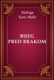 Bijeg pred brakom (eBook, ePUB)