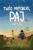 Twój przyjaciel Paj (eBook, ePUB)