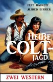 Heiße Coltjagd: Zwei Western (eBook, ePUB)