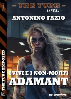 I vivi e i non-morti: Adamant (eBook, ePUB) - Fazio, Antonino