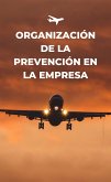 Organización de la prevención de la empresa (eBook, ePUB)