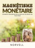 Magnétisme Monétaire (Traduit) (eBook, ePUB)