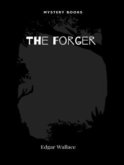 The Forger (eBook, ePUB) - Wallace, Edgar
