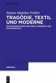 Tragödie, Textil und Moderne (eBook, ePUB)