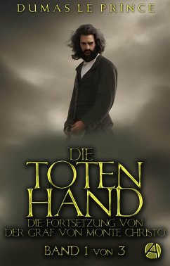 Die Totenhand. Band 1 (eBook, ePUB) - Dumas - Le Prince