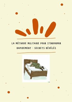 La Méthode Militaire pour S'Endormir Rapidement : Secrets Révélés (eBook, ePUB) - Swift, Markus