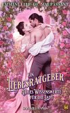 Ein Liebesratgeber - Alles Wissenswerte für die Lady (eBook, ePUB) Ein Liebesratgeber - Alles Wissenswerte für die Lady (eBook, ePUB)