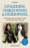 Cavalier King Charles Spaniel & Cocker Spaniel (eBook, ePUB)