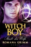 Witch Boy - Stadt der Wölfe (eBook, ePUB)