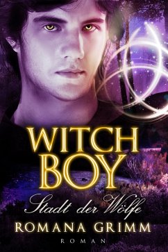 Witch Boy - Stadt der Wölfe (eBook, ePUB) - Grimm, Romana