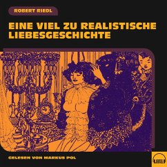 Eine viel zu realistische Liebesgeschichte (MP3-Download) - Riedl, Robert