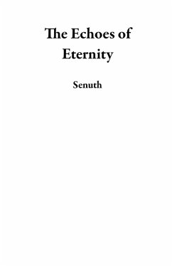 Cover The Echoes of Eternity (eBook, ePUB)