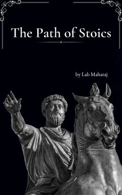 The Path of Stoics (eBook, ePUB) - Maharaj, Lab