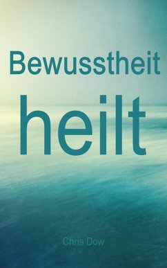 Cover Bewusstheit heilt (eBook, ePUB)