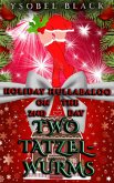 Two Tatzelwurms (Holiday Hullabaloo, #2) (eBook, ePUB)