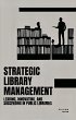 Strategic Library Management: Leading,... - Bild 1
