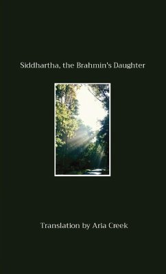 Siddhartha, the Brahmin's Daughter - Creek, Aria