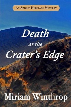 Death at the Crater's Edge (Azores Heritage Mystery Series Book 2) - Winthrop, Miriam