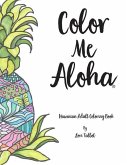 Color Me Aloha: A Hawaiian Adult Coloring Book