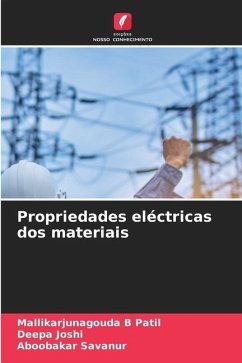 Propriedades eléctricas dos materiais - B Patil, Mallikarjunagouda;Joshi, Deepa;Savanur, Aboobakar