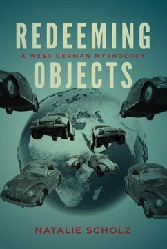 Redeeming Objects - Scholz, Natalie