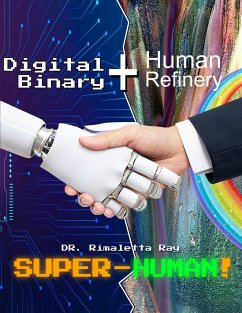 Digital Binary + Human Refinery - Ray, Ph. D Rimaletta