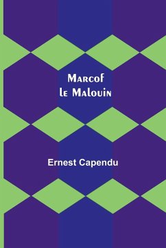 Marcof le Malouin - Capendu, Ernest