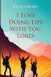 I Love Doing Life With You, Lord! - Bild 1