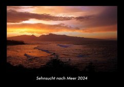 Sehnsucht nach Meer 2024 Fotokalender DIN A3 - Tobias Becker