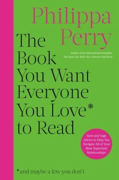 The Book You Want Everyone You Love to Read - Perry, Philippa