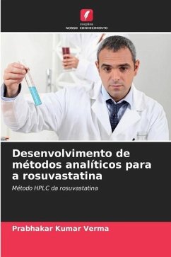 Desenvolvimento de métodos analíticos para a rosuvastatina - Verma, Prabhakar Kumar