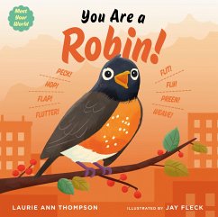 You Are a Robin! - Thompson, Laurie Ann