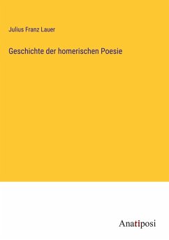 Cover Geschichte der homerischen Poesie