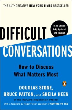 Difficult Conversations - Stone, Douglas; Patton, Bruce; Heen, Sheila
