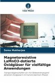 Magnetoresistive LaMnO3-dotierte Oxidgläser für vielfältige Anwendungen