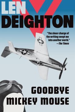 Goodbye Mickey Mouse - Deighton, Len