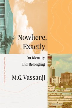Nowhere, Exactly - Vassanji, M G
