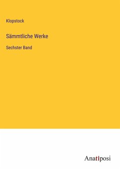 Sämmtliche Werke - Klopstock