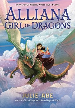 Alliana, Girl of Dragons - Abe, Julie