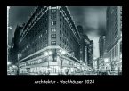 Architektur - Hochhäuser 2024 Fotokalender DIN A3