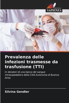 Prevalenza delle infezioni trasmesse da trasfusione (TTI) - Gendler, Silvina