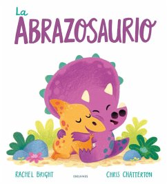 La Abrazosaurio - Bright, Rachel