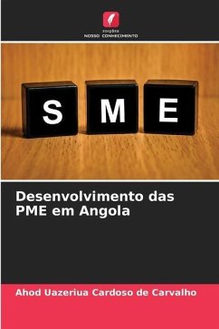 Desenvolvimento das PME em Angola - de Carvalho, Ahod Uazeriua Cardoso