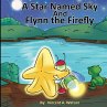 A Star Named Sky and Flynn the Firefly - Bild 1