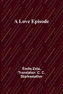 A Love Episode - Zola, Émile