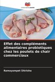 Effet des compléments alimentaires probiotiques chez les poulets de chair commerciaux