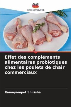 Effet des compléments alimentaires probiotiques chez les poulets de chair commerciaux - Shirisha, Ramayampet