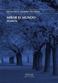 Cover Mirar el Mundo [Haikus]
