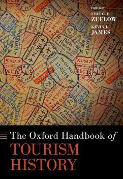 The Oxford Handbook of the History of Tourism and Travel - Zuelow
