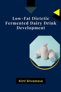 Low-Fat Dietetic Fermented Dairy Drink Development - Srivastava, Kirti